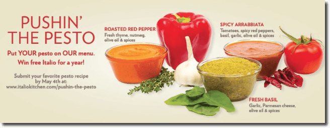 The image shows 3 bowls of pesto in different flavors, alongside assorted vegetables. The main text reads: "Pushin' the pesto. Put your pesto on our menu. Win free Italio for a year!"