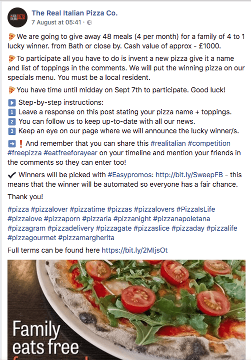 Restaurant promotions on Facebook. In this post, an Italian restaurant gives away 4 family meals a month for one year. Users comment with their favorite pizza to enter.